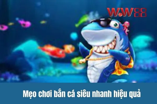 Game bắn cá W88 siêu nhanh - Trúng Lớn