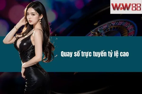 Quay số trực tuyến tỷ lệ cao