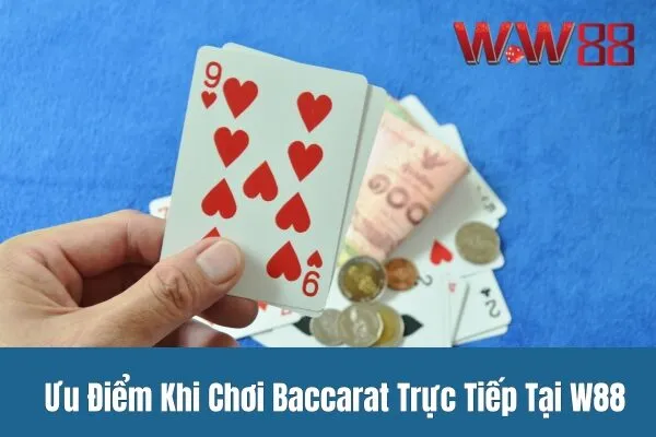 Cược baccarat trực tiếp W88 - Thắng lớn mỗi ngày